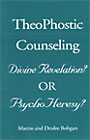 Theophostic Counseling ~ Divine Revelation? or PsychoHeresy?
